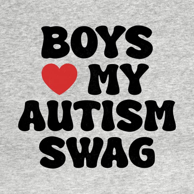 Boys Heart My Autism Swag Funny Boys Love My Autism Swag by Flow-designs